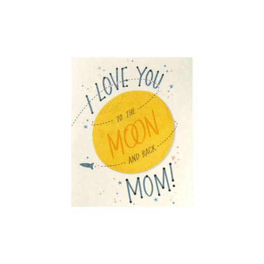 Greeting Card with 'I love you to the moon and back, Mom!' Recycled Paper. Handmade.