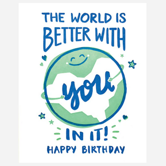 Greeting Card with 'The World is Better With you in it! Happy Birthday' Recycled Paper. Handmade. Fair Trade
