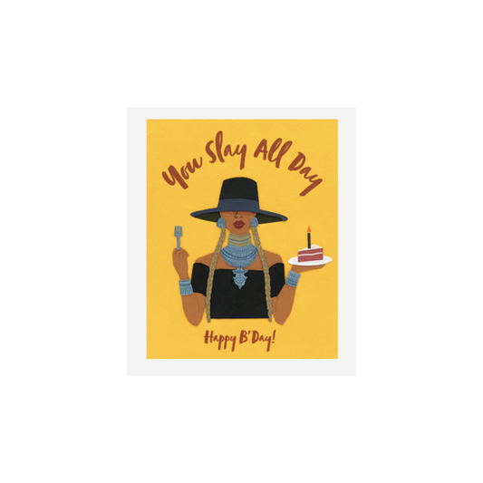 Greeting Card with 'You Slay all day, Happy B'Day!' Recycled Paper. Handmade. Fair Trade