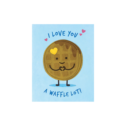 Greeting Card with 'I love you a waffle lot!' Recycled Paper. Fair Trade. Handmade.