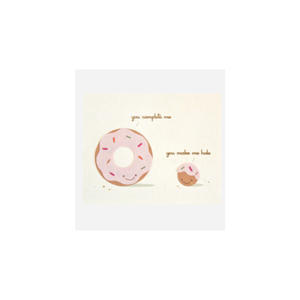 Greeting Card with 'you complete me. you make me hole!' Recycled Paper. Handmade. Fair Trade